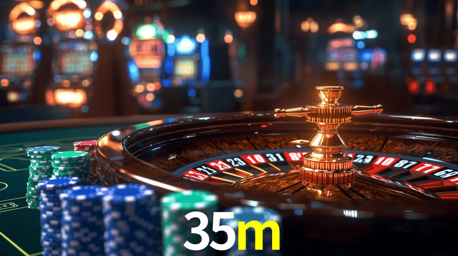 35m - Melhores jogos de cassino online - 35m.com