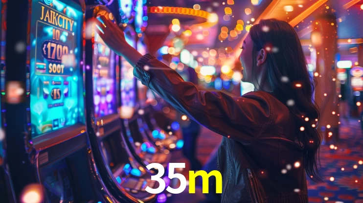 Sinta a adrenalina dos jogos de cassino com 35m